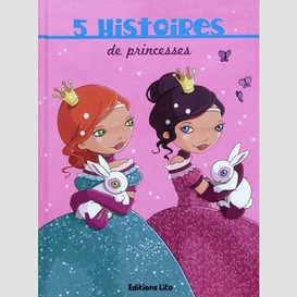5 histoires de princesses