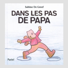 Dans les pas de papa