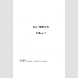 Les tambours de l'an x