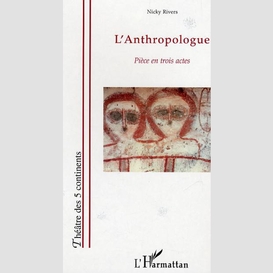 L'anthropologue