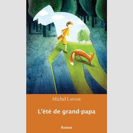 Ete de grand-papa l'