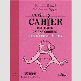 Petit cahier exercices calins coquins