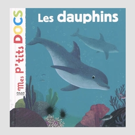 Dauphins (les)