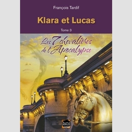 Klara et lucas 7 chevaliers de l'apocaly