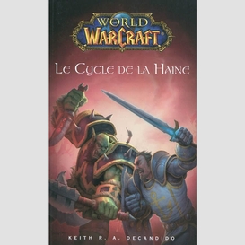 Cycle de la haine (le) world of warcraft