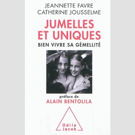 Jumelles et uniques