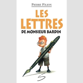 Lettres de monsieur bardin (les)