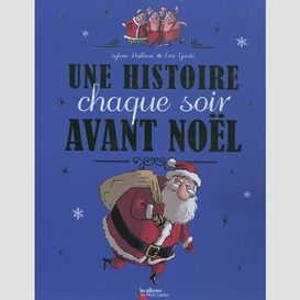 Une histoire chaque soir avant noel