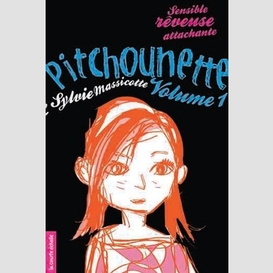 Pitchounette volume 1