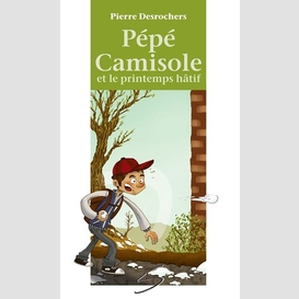 Pepe camisole et le printemps hatif