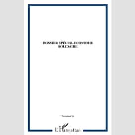 Dossier spécial economie solidaire