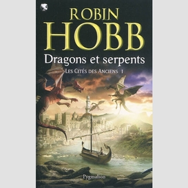 Cites des anciens t01 dragons et serpent