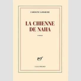 Chienne de naha (la)