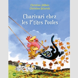 Charivari chez les p'tites poules