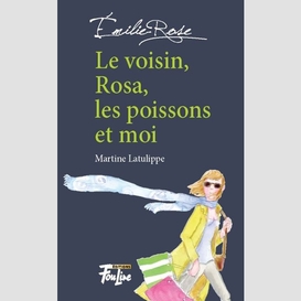 Le voisin, rosa, les poissons et moi