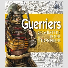 Guerriers -combattre pour l'honneur