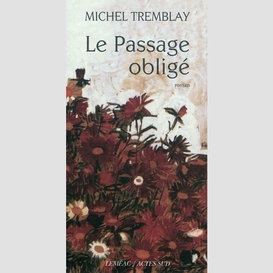 Passage oblige (le)