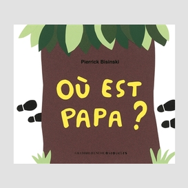 Ou est papa