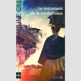 Testament de la cordonniere (le)