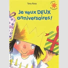 Je veux deux anniversaires