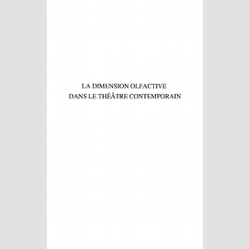 La dimension olfactive dans le théâtre contemporain