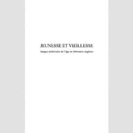 Jeunesse et vieillesse