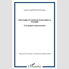 Pouvoirs et conflit dans jéki la njambé