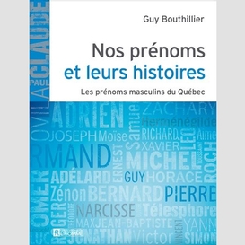 Nos prénoms et leurs histoires - tome 1