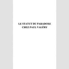 Le statut du paradoxe chez paul valéry