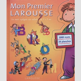 Mon premier larousse 4-7 ans