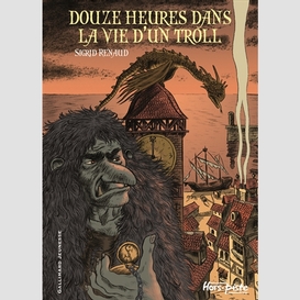 Douze heures dans la vie d'un troll