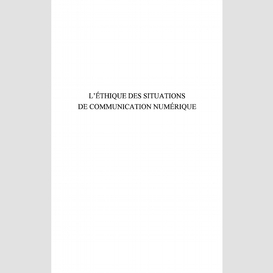 L'éthique des situations de communication numérique