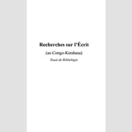 Recherches sur l'écrit (au congo-kinshasa)