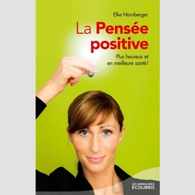 Pensee positive (la)