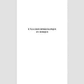 L'illusion démocratique en afrique