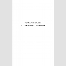 Fernand braudel et les sciences humaines