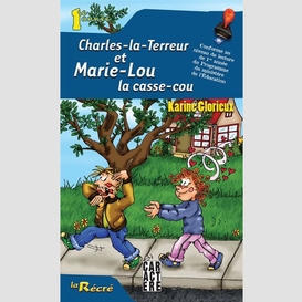 Charles-la-terreur et marie-lou casse 1r