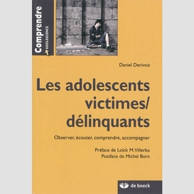 Adolescents victimes/delinquan