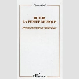 Butor : la pensée-musique