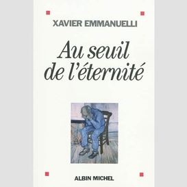 Au seuil de l'éternité