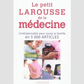 Petit larousse de la medecine