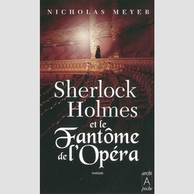 Sherlock holmes et le fantome de l'opera