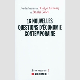 16 nouvelles questions d'économie contemporaine