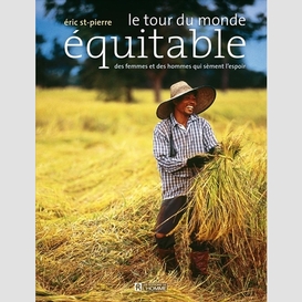 Tour du monde equitable (le)