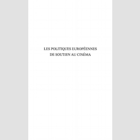 Les politiques européennes de soutien au cinéma