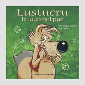 Lustucru le loup qui pue (souple)