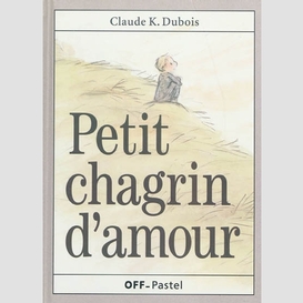 Petit chagrin d'amour