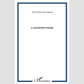 La question nègre