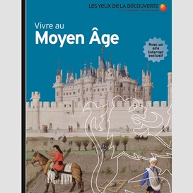 Vivre au moyen age