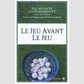 Jeu avant le jeu -le